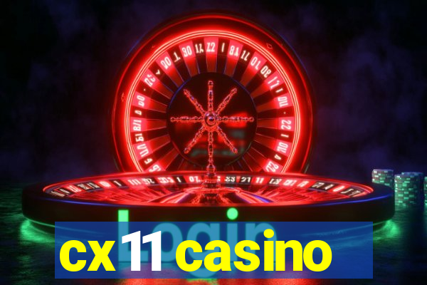 cx11 casino